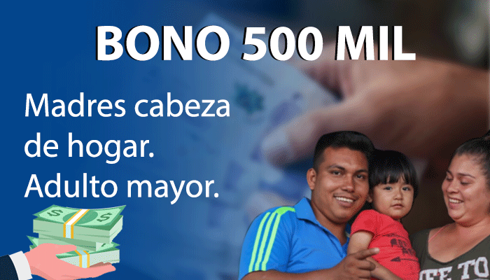 ▷Bono 500 mil pesos